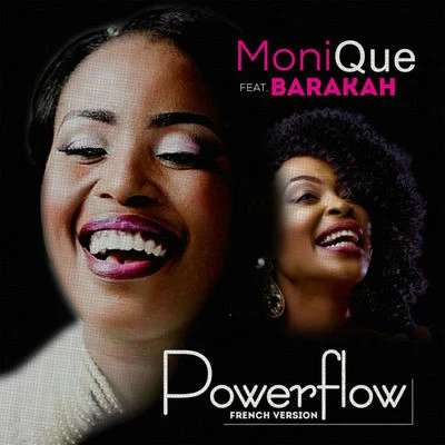 Powerflow French Version 专辑 Monique