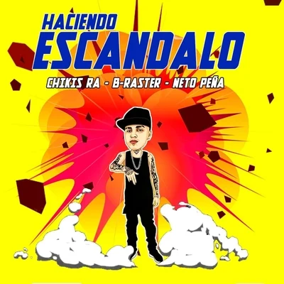 Mz GatizChikis RAEl Pinche Mara Haciendo Escandalo (feat. B-Raster & Neto Peña)