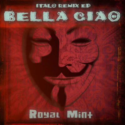 Bella Ciao 专辑 Royal Mint/Kidney Stone/Alexa/Bridgestone