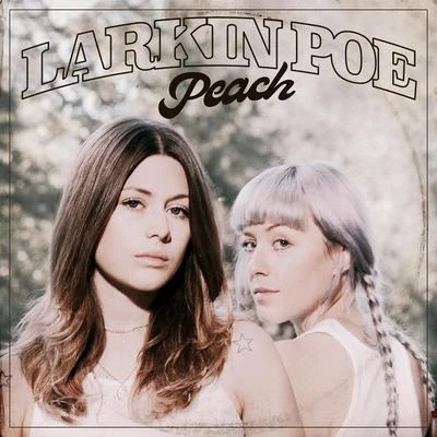 Peach 专辑 Larkin Poe/Nu Deco Ensemble