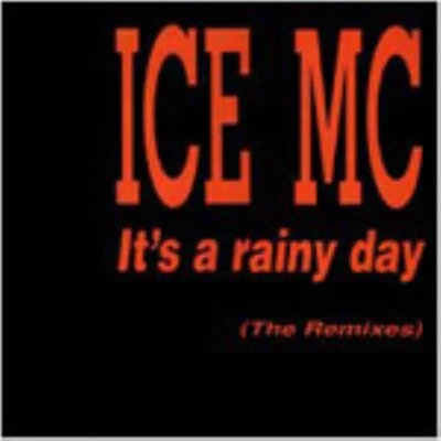 Its a Rainy Day Remix 專輯 Ice MC