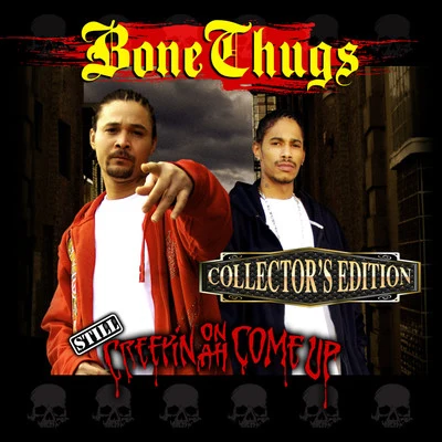 Still Creepin on Ah Come Up (Collectors Edition) 專輯 Krayzie Bone