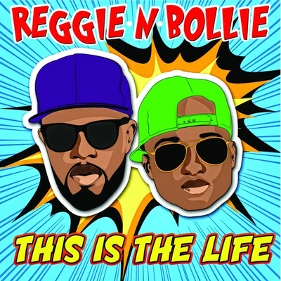 This Is the Life 专辑 All Stars/Reggie 'N' Bollie