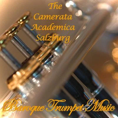 Adolf ScherbaumThea von SparrFestival Strings LucerneHans-Martin LindeRudolf BaumgartnerHelmut Winschermann Perti - Gabrieli - Haydn - Vivaldi - Purcell - Corelli - Torelli: Camerata Academica Salzburg - Baroque Trumpet Music