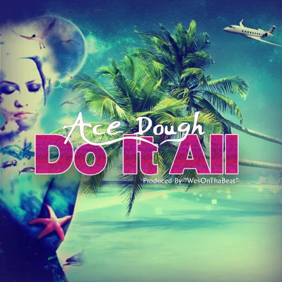 Do It All 專輯 Ace Dough/Lil Tae