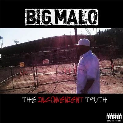 The Inconvenient Truth 專輯 B.I.G. Malo/Rydah J. Klyde/Jamhari De Trinijam