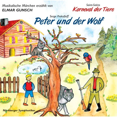 Serge Prokofieff: Peter und der Wolf & Saint-Saëns: Karneval der Tiere 专辑 Klauspeter Seibel/Nurnberger Symphoniker