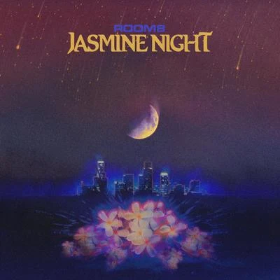 Jasmine Night 专辑 Room8/King Deco