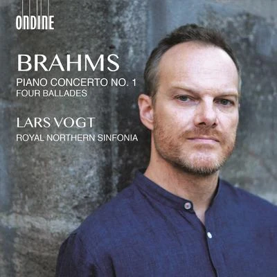 Lars Vogt BRAHMS, J.: Piano Concerto No. 14 Ballades (Vogt, Royal Northern Sinfonia)