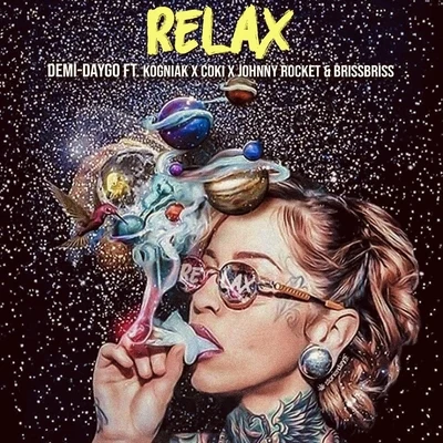 Relax (feat. Kogniak, Coki, Johnny Rocket & Bris Bris) 專輯 Coki/Foreign Beggars/TC/Commix/Cyrus