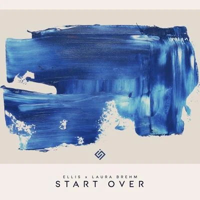 Start Over 專輯 Ellis/Malarkey/Tom Westy