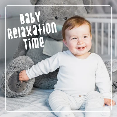 Baby Relaxation Time - Tranquil Melodies to Calm the Baby, Help Him Relax and Unwind, Music for Napping and Bathing a Baby 專輯 Kinderlieder/Baby Songs Academy/Smart Baby Lullabies