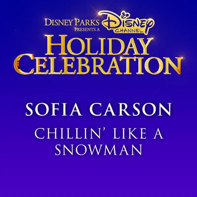 Sofia Carson Chillin Like a Snowman