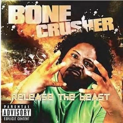 Release the Beast 专辑 LMG/Bone Crusher