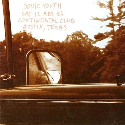 Live at the Continental Club, Texas 1986 專輯 Sonic Youth