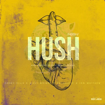 HUSH 專輯 Dizzy Wright/Mark Battles