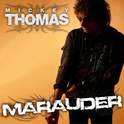 Marauder 專輯 Mickey Thomas/Albert Lee/Tracii Guns/Ricky Philips/Jack Russell