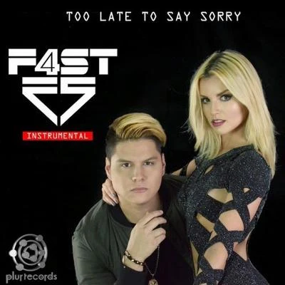 Too Late to Say Sorry 专辑 Dani 3Palacios/F4ST/Tribal House