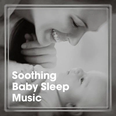 Soothing Baby Sleep Music 專輯 Piano Relax/Baby Sleep Music/Musica de Piano Escuela