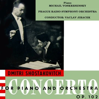 Václav Jirácek/Michail Voskresensky Shostakovich: Concerto For Piano & Orchestra