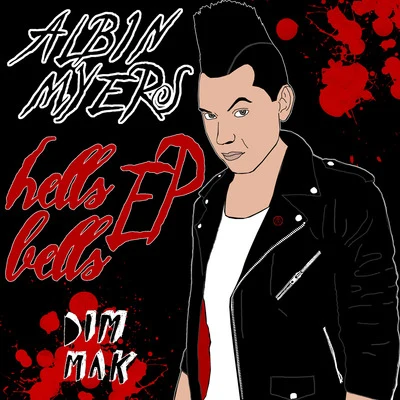 Hells Bells EP 專輯 Albin Myers