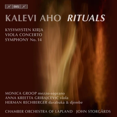 AHO, K.: Kysymysten KirjaViola ConcertoSymphony No. 14, "Rituaaleja" (Rituals) (Lapland Chamber Orchestra, Storgards) 專輯 John Storgårds/Soile Isokoski