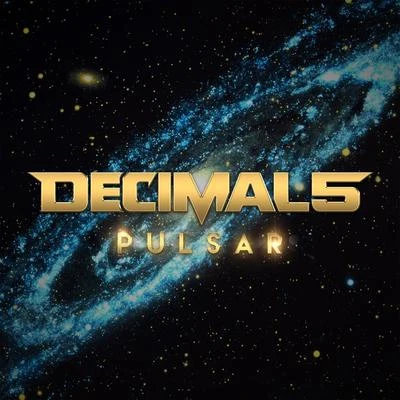 Decimal 5AndyMRalph Larenzo Pulsar