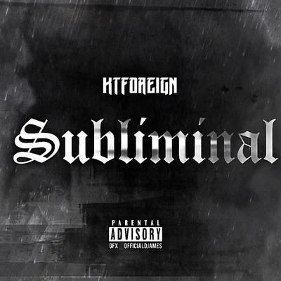 Subliminal 專輯 Kt Foreign/Mike Sherm/Sethii Shmactt