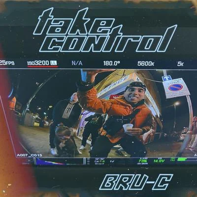 Take Control 專輯 Bad Boy Chiller Crew/Bru-C