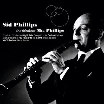 Sid Phillips The Fabulous Mr Phillips