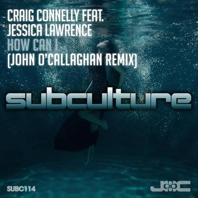 How Can I (John OCallaghan Extended Remix) 專輯 John O'Callaghan