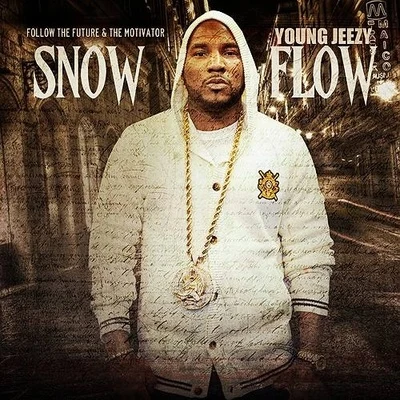 Young Jeezy Snow Flow