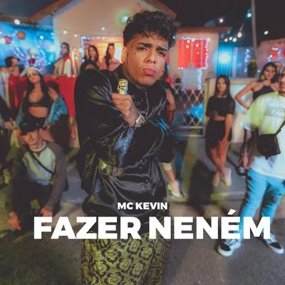 Fazer Neném 專輯 Mc Flavinho/Dj R7