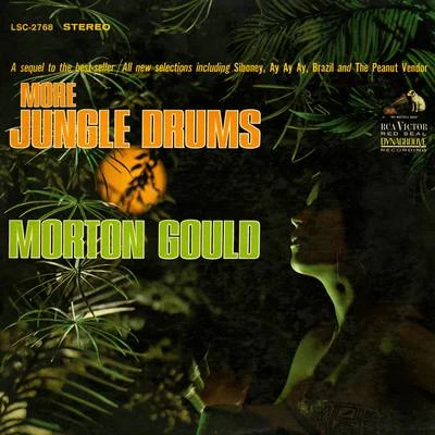 More Jungle Drums 专辑 Morton Gould And His Orchestra/Boston Symphony Orchestra/Mayfair Philharmonic Orchestra