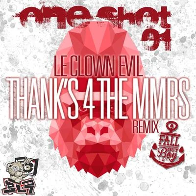 One Shot, Vol. 1 (Thank&#x27;s 4 the MMRS) [Hardtek Remix] 专辑 Le Clown Evil/RIKO/Billx/Cipo