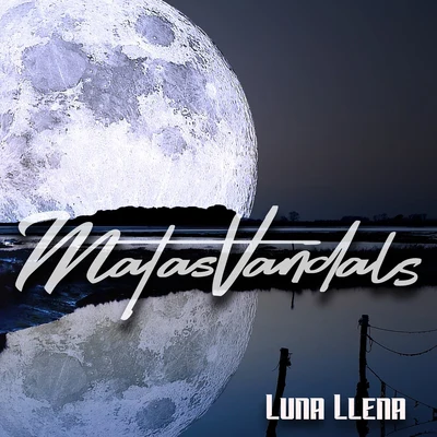 Luna Llena 專輯 Chocano/Matasvandals/Carlytos Vela