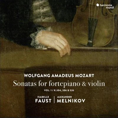 Mozart: Sonatas for Fortepiano and Violin 專輯 Alexander Melnikov/Isabelle Faust/Jean-Guihen Queyras