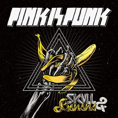 Pink Is PunkBenny Benassi Skull And Banana (The Album)