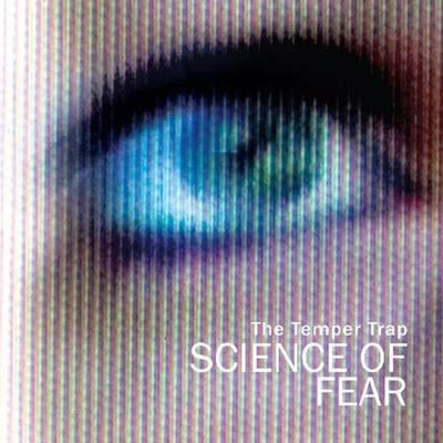 Science of Fear 專輯 The Temper Trap