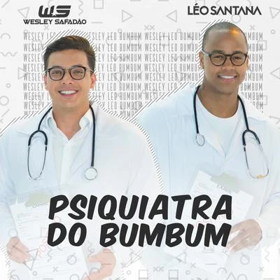 Psiquiatra do Bumbum (Bumbum Endoidado) 專輯 Wesley Safadão