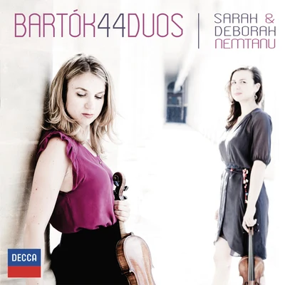 Bartók: 44 Duos 专辑 Momo Kodama/Deborah Nemtanu/Mari Kodama/Sarah Nemtanu