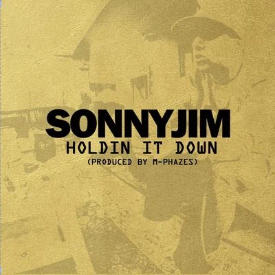 Holding It Down 专辑 SonnyJim/Illinformed/Fliptrix/Dj Getz