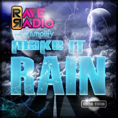 Make It Rain 专辑 rave radio