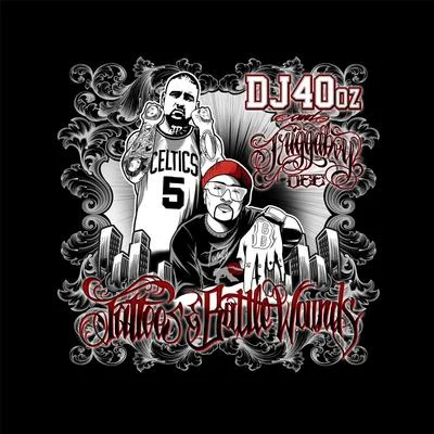 Tattoos & Battle Wounds 專輯 DJ 40oz