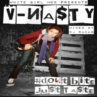 Dont Bite Just Taste 專輯 V-NASTY/Lil Debbie