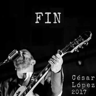 Fin 專輯 César López/Jorge Villamizar/Paul De Swardt