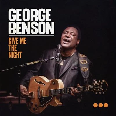 Give Me The Night (Live) 專輯 George Benson