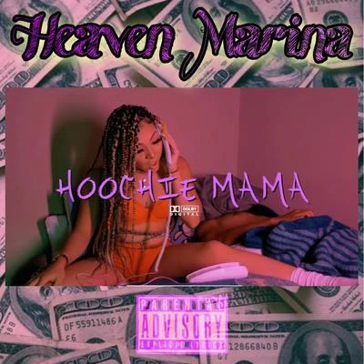 Hoochie Mama 專輯 BabyFace Gunna/Heaven Marina