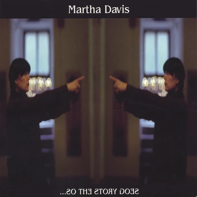 ... So the Story Goes 專輯 Martha Davis