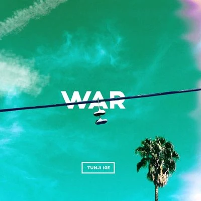 War 專輯 Tunji Ige